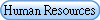 Human Resources